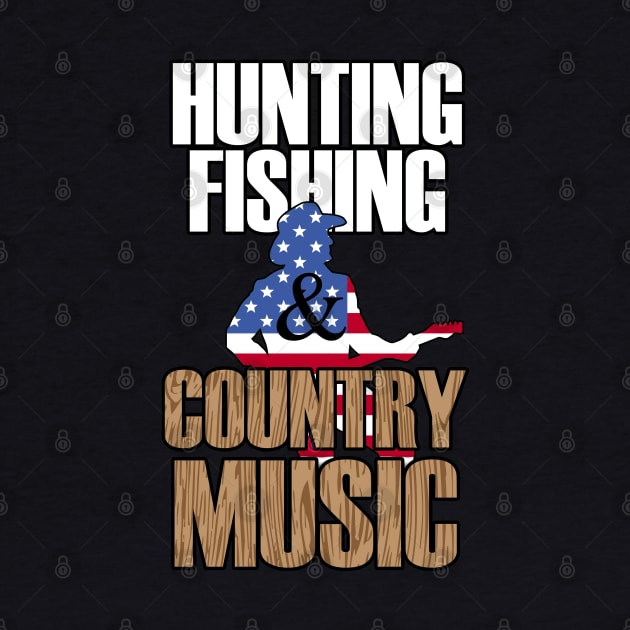 Hunting, Fishing & Country Music by MarinasingerDesigns